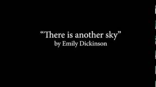 There Is Another Sky by Emily Dickinson