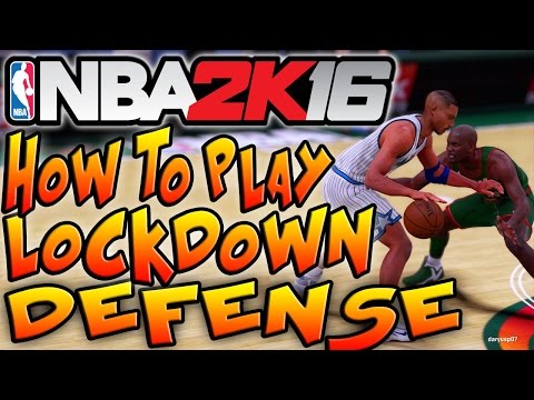 NBA 2K16 Tips and Tricks - HOW TO PLAY LOCKDOWN DEFENSE IN NBA 2K16