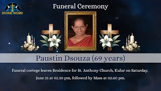 Funeral Ceremony Of Paustin Dsouza (69 years) St. Anthony Church, Kulur