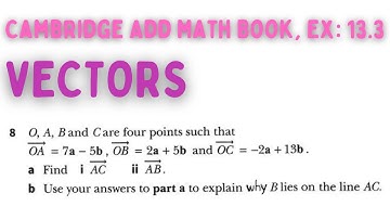 Vector, Cambridge Additional Math Book, Exercise 13.3, Q8