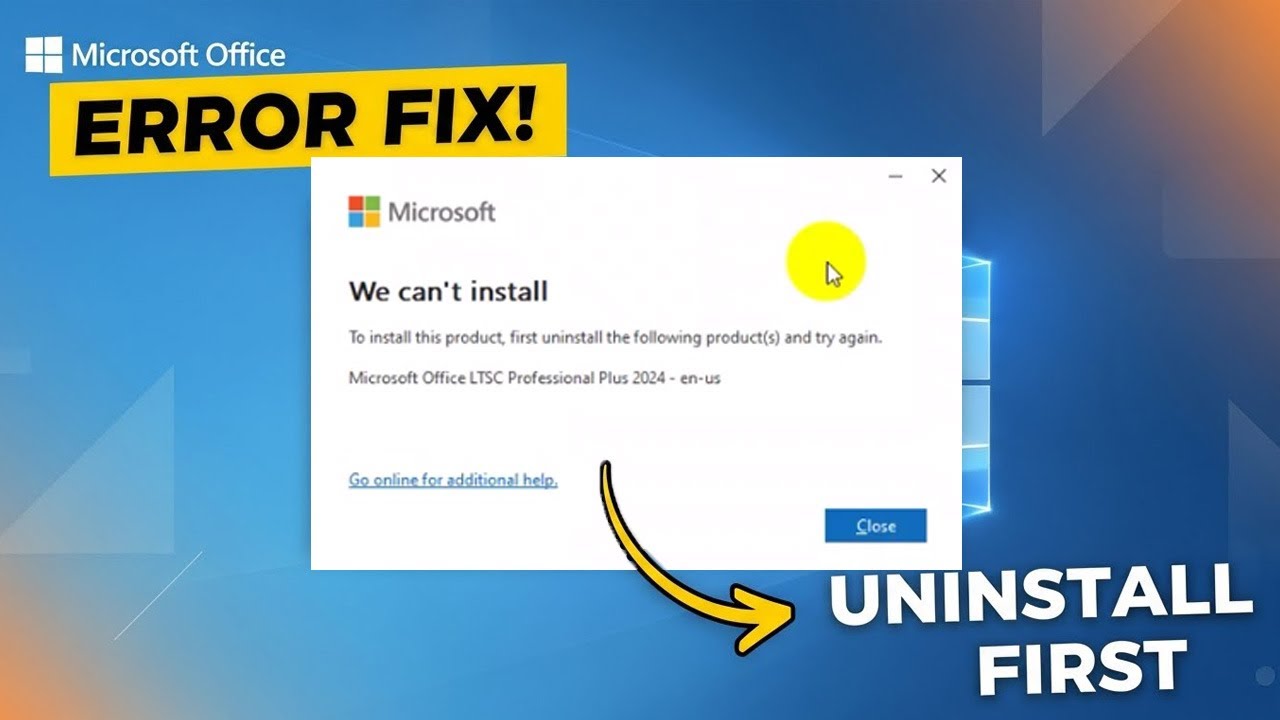 How to Fix: “To Install This Product, First Uninstall the Following” in ...