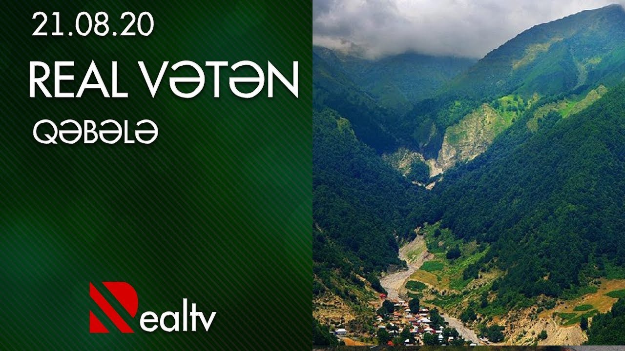 REAL VƏTƏN - Qəbələ