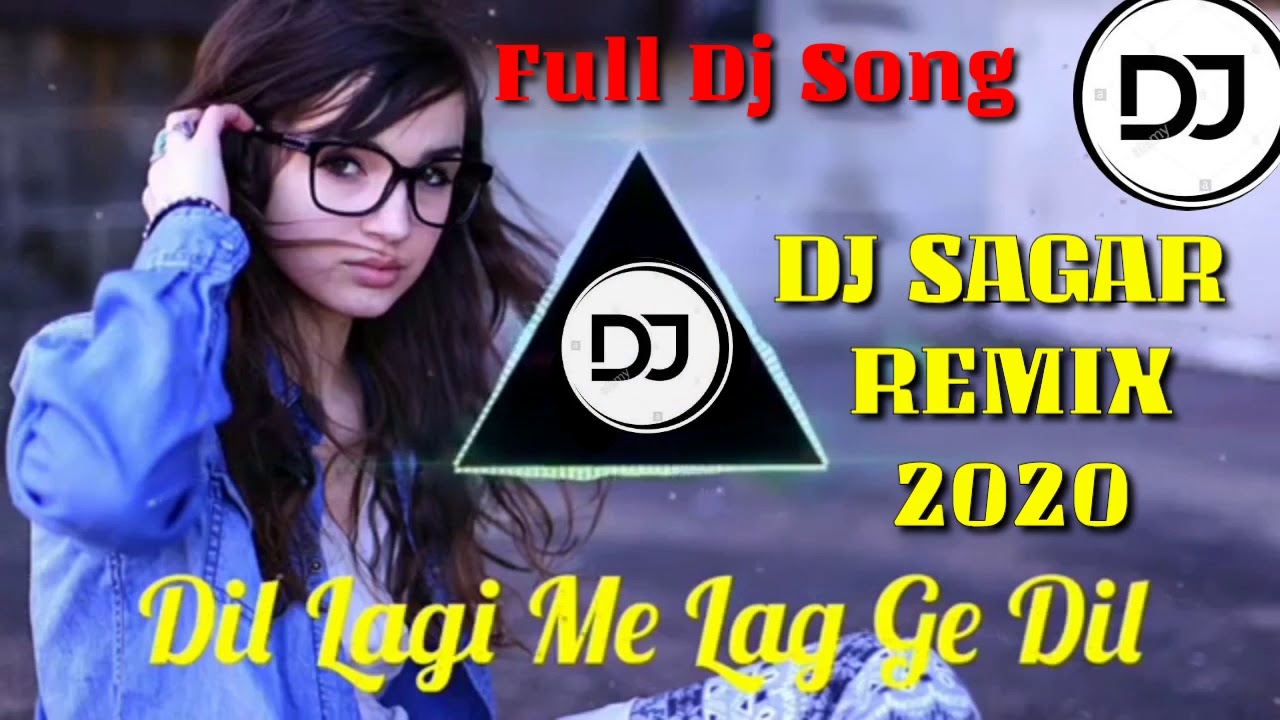 Dil lagi me lag ge dil  cg dj song  dj sagar remix 2020