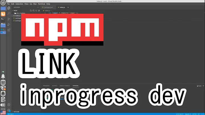 NPM LINK | Connect modules that are currently inprogress(in development)