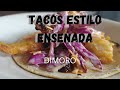 Tacos Estilo Ensenada (estilo baja)-  [DIMORO]