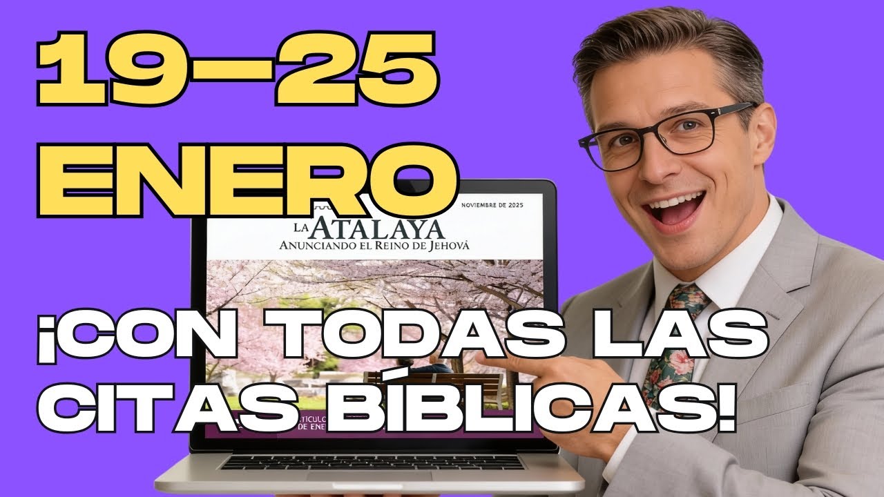 ¿ASÍ LA ESTUDIAS? ¡La Atalaya CON TODAS LAS CITAS BÍBLICAS! (19-25 de ene).