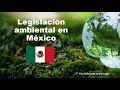 Legislación ambiental en México