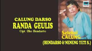 CALUNG DARSO (HENDARSO & NENENG YETI S)   -  RANDA GEULIS