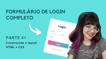 FORMULÁRIO DE LOGIN COM HTML E CSS [PARTE #1] - form de login com javascript e validação de input