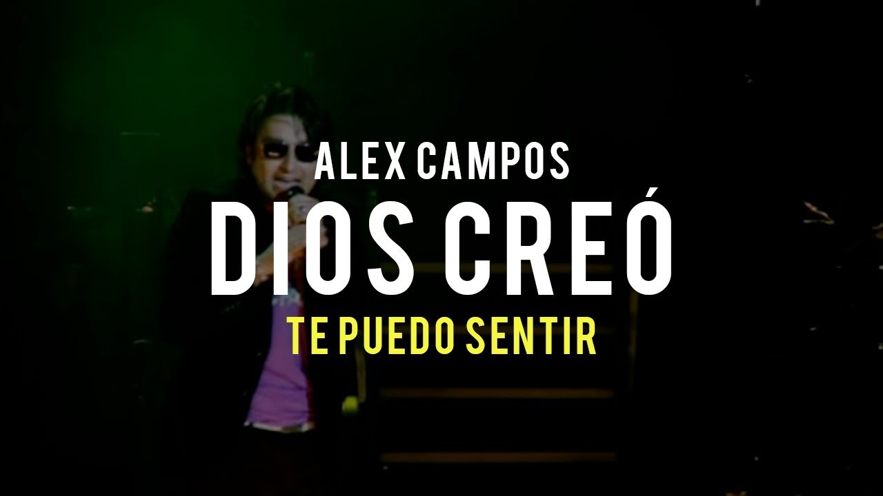 Dios creo el universo alex campos