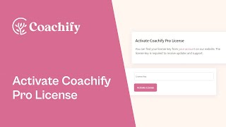 How to Activate Coachify Pro License Key | Coachify Pro Tutorial