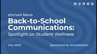 Back-to-School Communications: Spotlight on Student Wellness