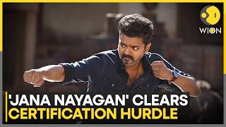 'Jana Nayagan' Clears CBFC Hurdle | Gets 'A' Certificate After 12 Cuts | WION
