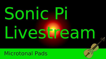Microtonal Pads - Sonic Pi Live Coding