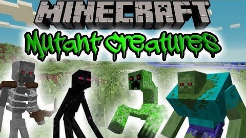 Mutant Creatures Mod 1.16.3/1.15.2/1.12.2/1.9/1.8/1.7.10 -  Showcase Minecraft