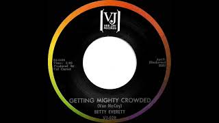 1964 Betty Everett - Getting Mighty Crowded