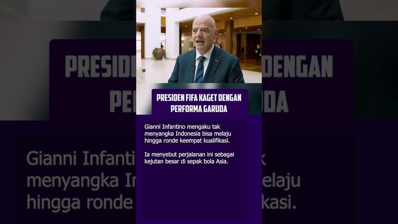 PRESIDEN FIFA KAGET DENGAN PERFORMA TIMNAS INDONESIA 