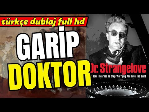 Garip Doktor – 1964 Dr. Strangelove | Kovboy ve Western Filmleri