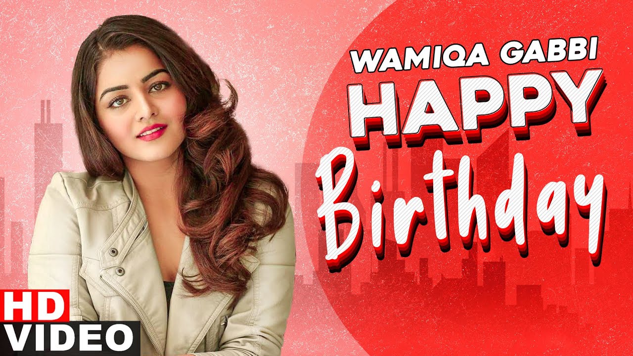 Birthday Wish | Wamiqa Gabbi | Birthday Special | Latest Punjabi Songs 2020 | Speed Records
