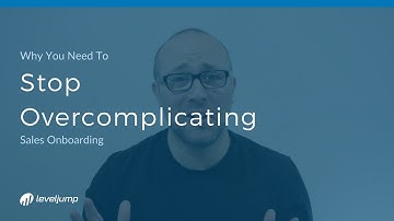 Why you need to stop overcomplicating sales onboarding