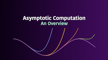 Episode 1: Overview of Asymptotic Computation