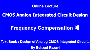CMOS 아날로그집적회로 온라인 강의 _ Razavi 교수 책 _ Frequency Compensation 사례