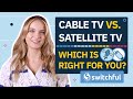 Cable tv vs satellite tv  which is best for you