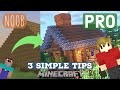 ⛏ 3 Pro Tips and Tricks to Improve 🔼 your Minecraft Builds 🏡