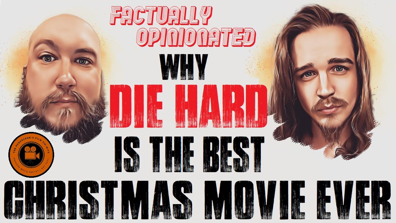 Factually Opinionated Why Die Hard Is The Best Christmas Movie YouTube factually-opinionated-why-die-hard-is-the-best-christmas-movie-youtube