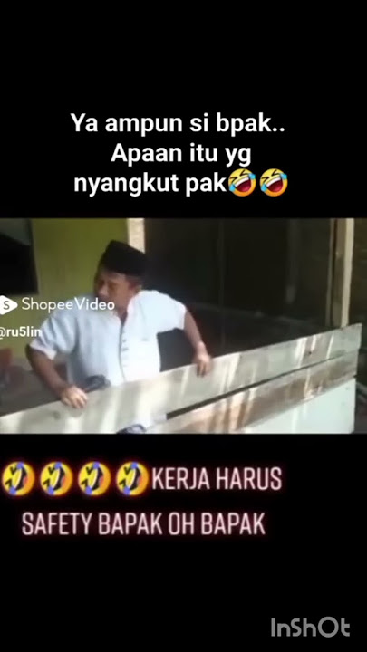 ngakak ...kerja harus safety