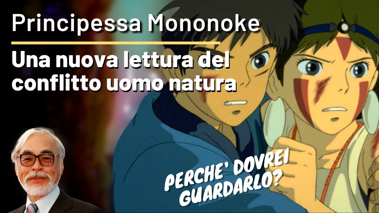 Perché andare al cinema - Principessa Mononoke di Hayao Miyazaki