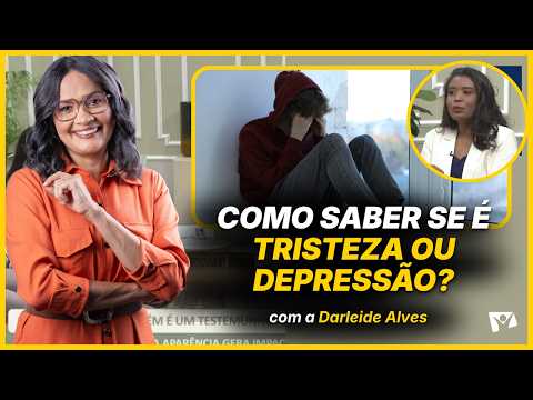 What changes when sadness turns into depression? - Darleide Alves