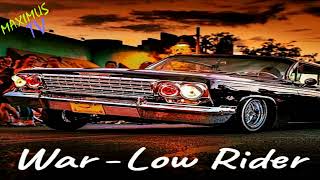 War - LowRider