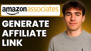 How To Generate An Amazon Affiliate Link (Tutorial 2026)