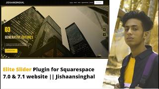 Elite Slider Plugin for Squarespace 7.0 & 7.1 website || Jishaansinghal
