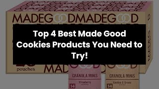 【Made good cookies】Top 4 Best Made Good Cookies Products You Need to Try! Made Good Mini Cookies