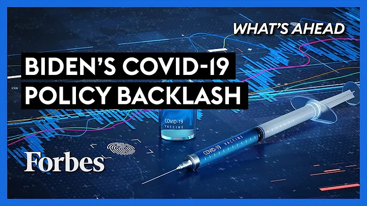 Biden's Covid Policy & Vaccine Mandates: The Growing Backlash - Steve Forbes | What's Ahead | Forbes