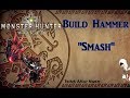Fr monster hunter world build marteau smash