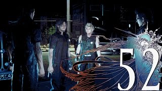 Let's Play Final Fantasy XV -- Episode 52