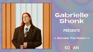 Gabrielle Shonk présente «  Across The Room »