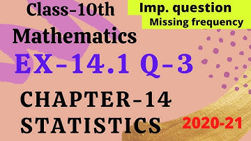Statistics | Class-10th |Maths| chapter-14 exercise-14.1 Q-3 |NCERT | CBSE board | missing frequency