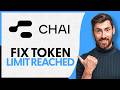 How to Fix Chai Token Limit Reached - Step by Step