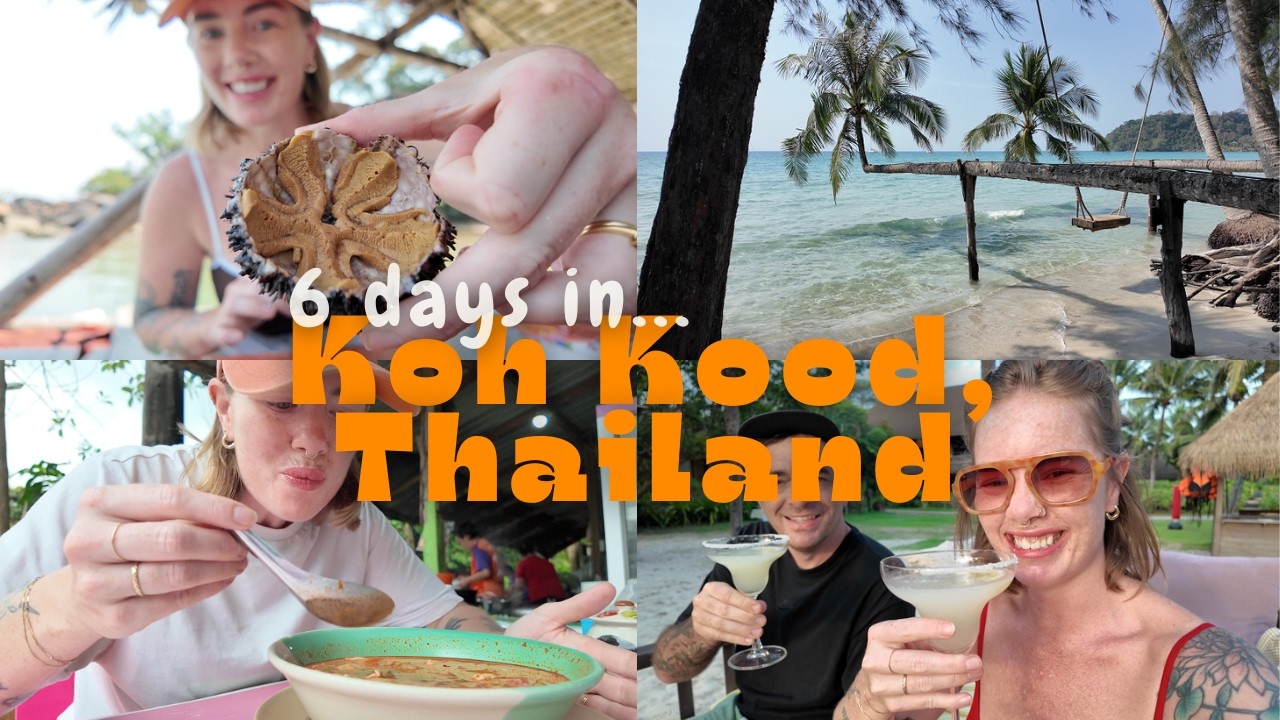 6 days in Koh Kood, Thailand 🇹🇭 | Island Life, Beaches & Food