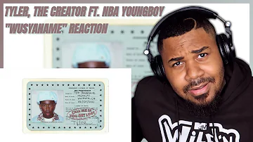 Tyler, The Creator Ft. NBA Youngboy - WUSYANAME (Audio) REACTION