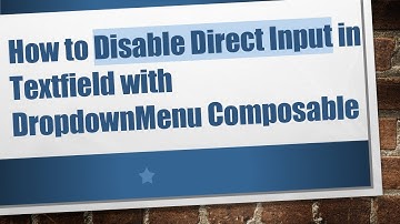How to Disable Direct Input in Textfield with DropdownMenu Composable