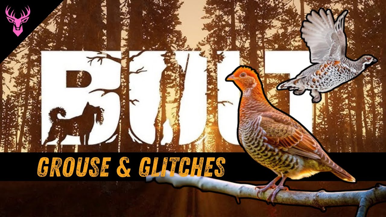 Grouse and Glitches  |  Brutal First Look At BULT  |  Realistic Hunting Game  |  Stressfully Fun