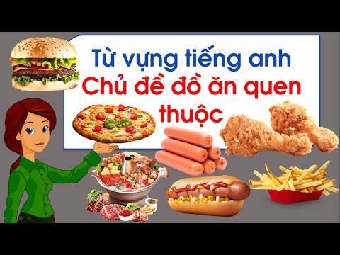 Video Từ vựng tiếng anh chủ đề đồ ăn, uống phiên bản mới,... - youtube