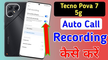 Tecno pova 7 5g auto call recording setting | Tecno pova 7 5g me call recording setting kaise kare