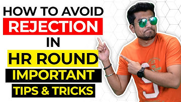 7 Ways to Avoid Rejection in HR Round |  Don