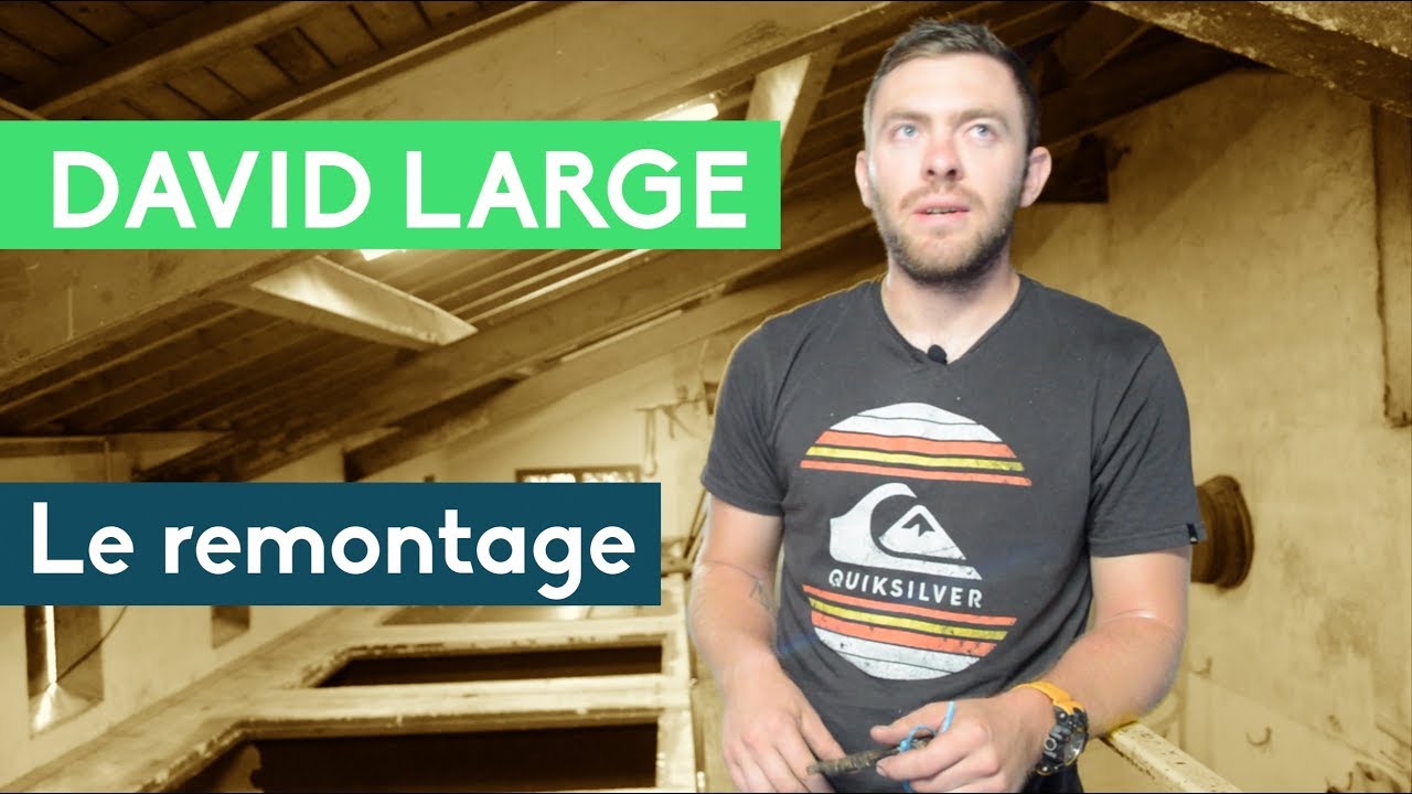 David Large - Le remontage et le pigeage